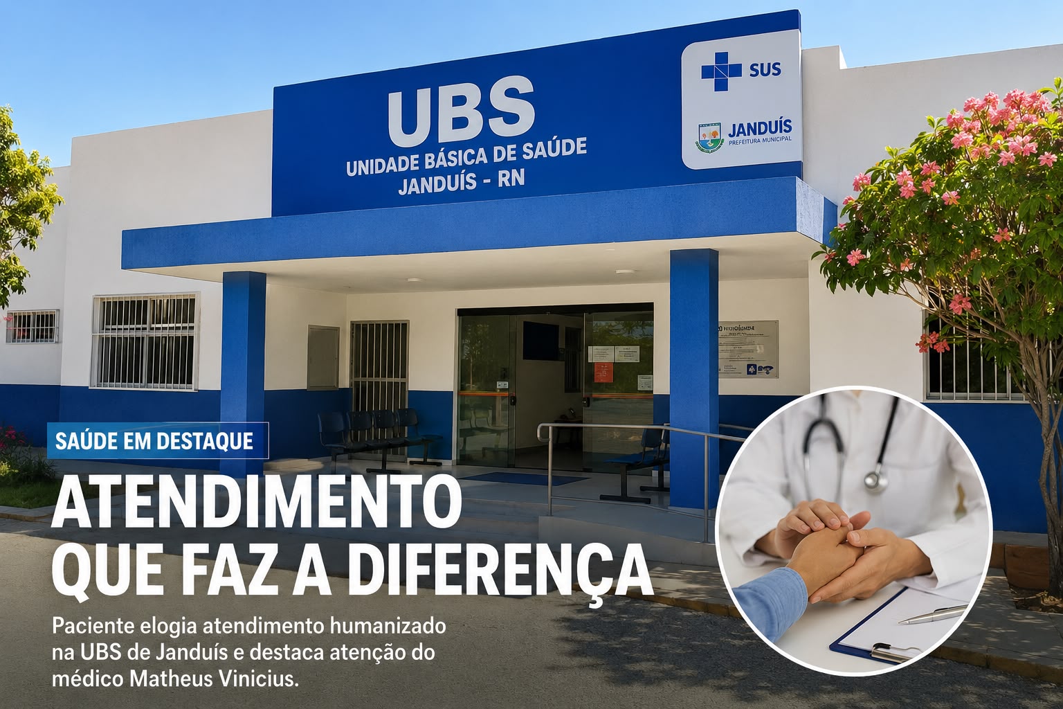 Atendimento humanizado marca consulta na UBS de Janduís